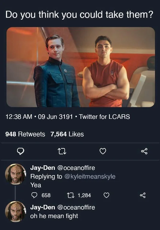 Klingons do like it rough.