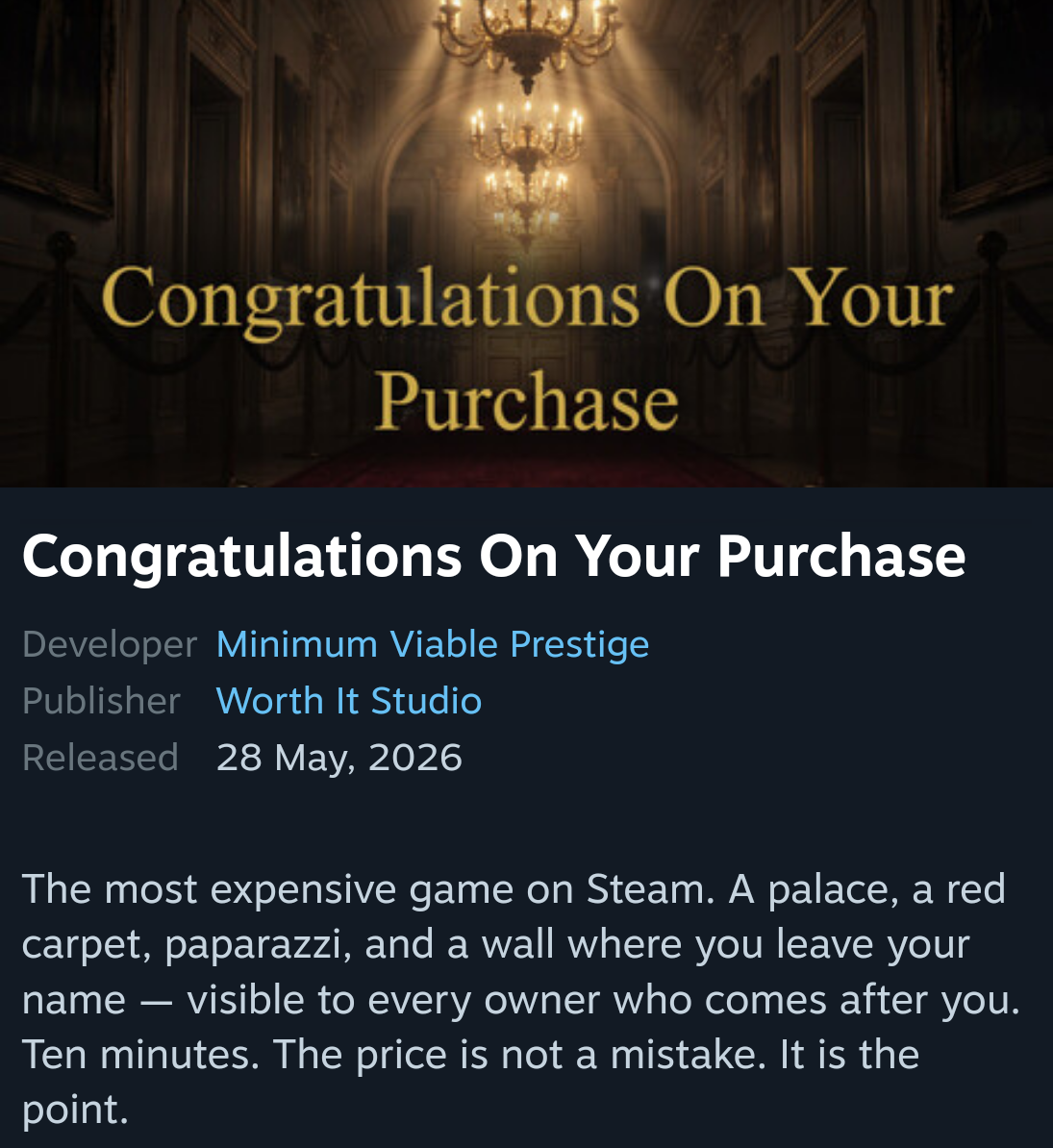 A new Steam game called Congratulations On Your Purchase is priced at $1000, making it one of the most expensive titles on the platform.