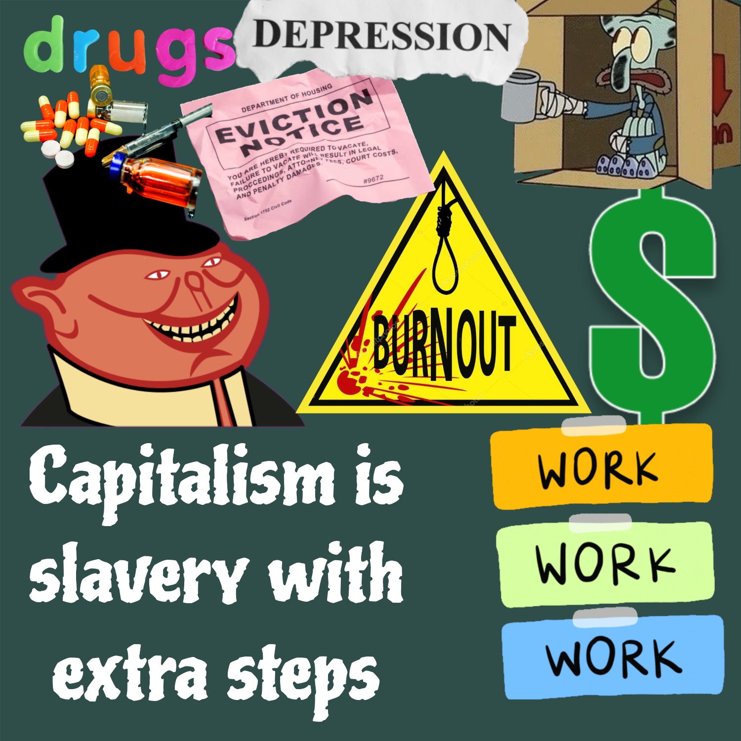 Capitalism is slavery with extra steps