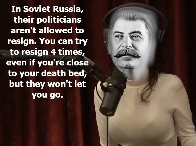 Because they kept stalling and denying his resignation, he came to be known as Stalin?