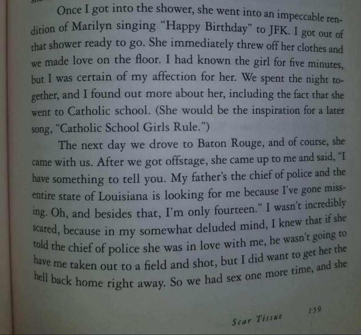 TIL that Anthony Kiedis of The Red Hot Chili Peppers is a self-confessed child molester, according to his autobiography 'Scar Tissue'