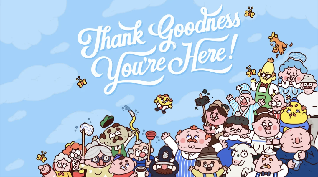 Thank Goodness You're Here - most absurd & hilarious game what did I just play?