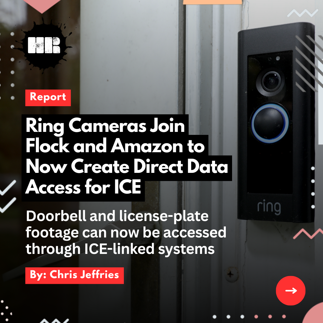 Ring Cameras Join Flock and Amazon to Now Create Direct Data Access for ICE